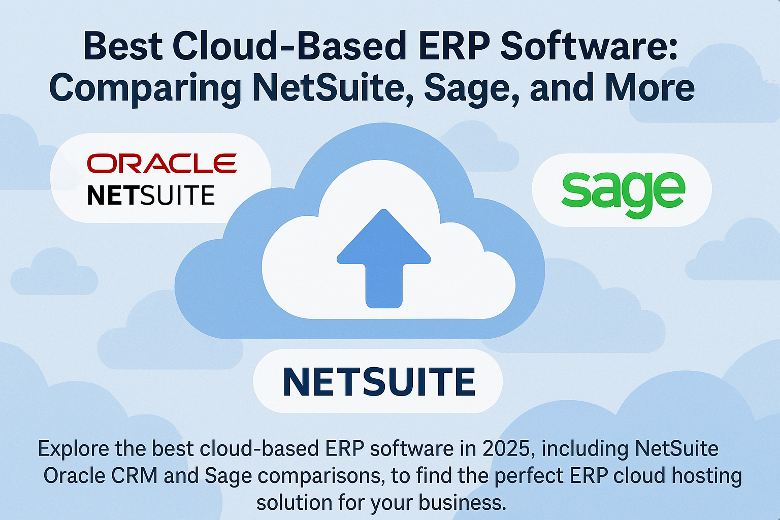 Best Cloud-Based ERP Software: Comparing NetSuite, Sage, and More
