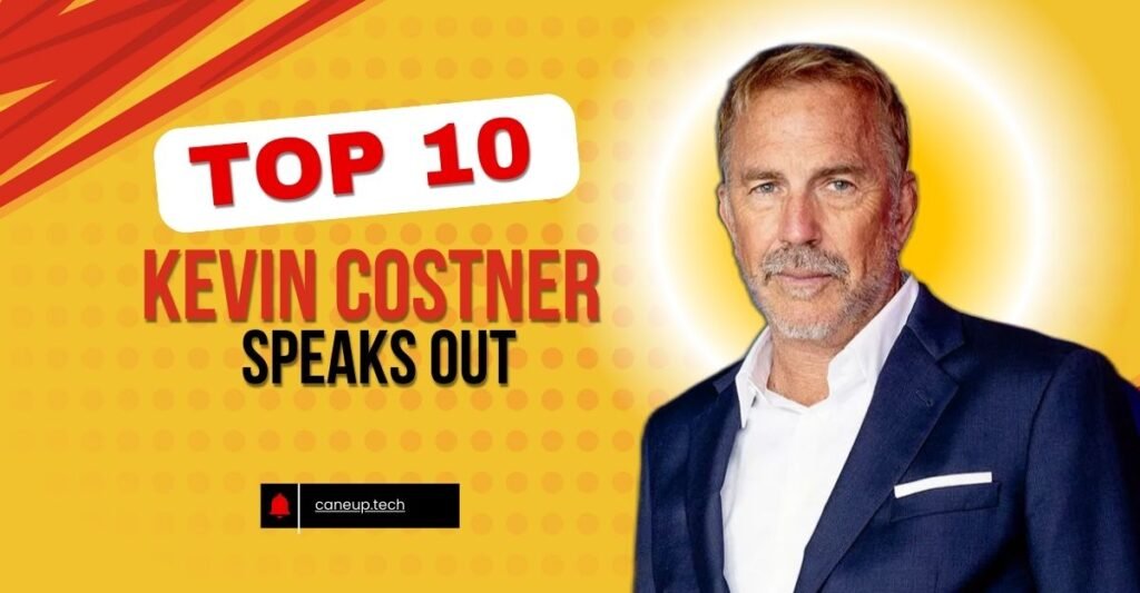 Kevin Costner Speaks Out